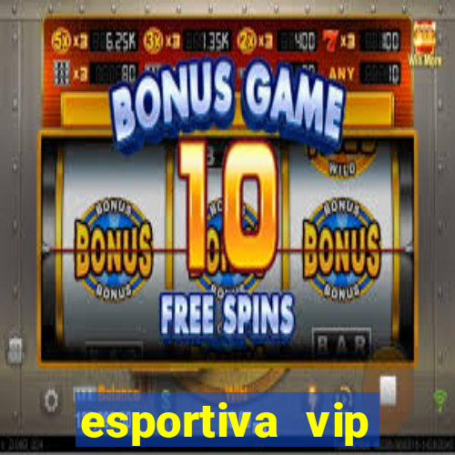 esportiva vip reclame aqui